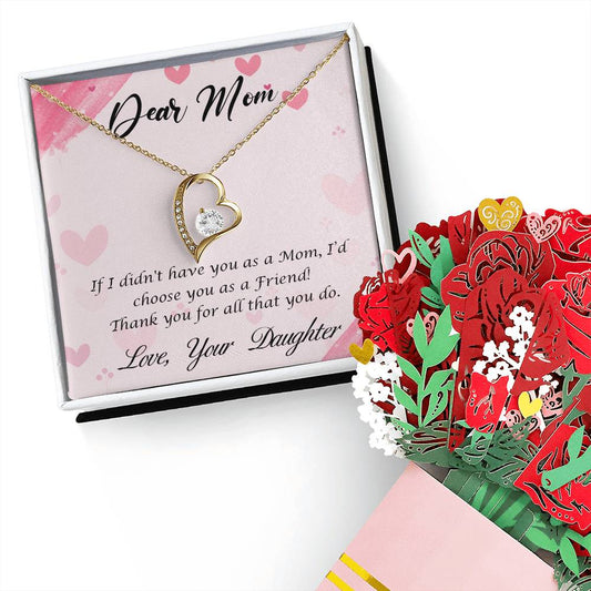 Forever Love Necklace and Sweetest Devotion Bouquet - If I didn't have you ads a mom, I'd choose you as a friend!
