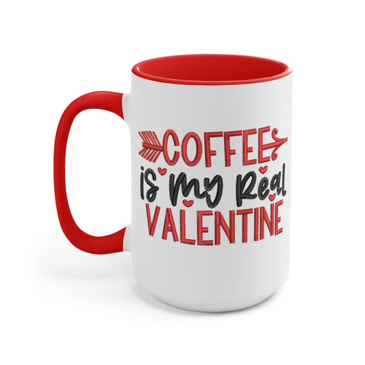 Two-Tone Coffee Mugs, 15oz- Valentines Day, Coffee is My Real Valentine - yourmomsclosetboutiq
