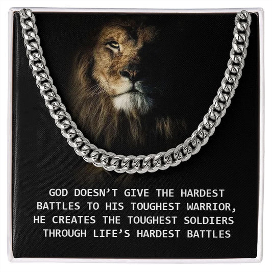 Gift for Husband – God doesn't give the hardest battles to, Cuban Link Chain - yourmomsclosetboutiq