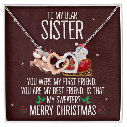 Christmas Gift for Sister– You were my first friend. You are my best friend, Interlocking Heart - yourmomsclosetboutiq