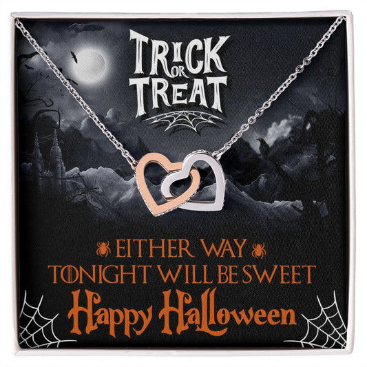 Halloween Gift for Wife – Trick or Treat, Either Way Tonight will be Sweet, Happy Halloween, Interlocking Hearts - yourmomsclosetboutiq