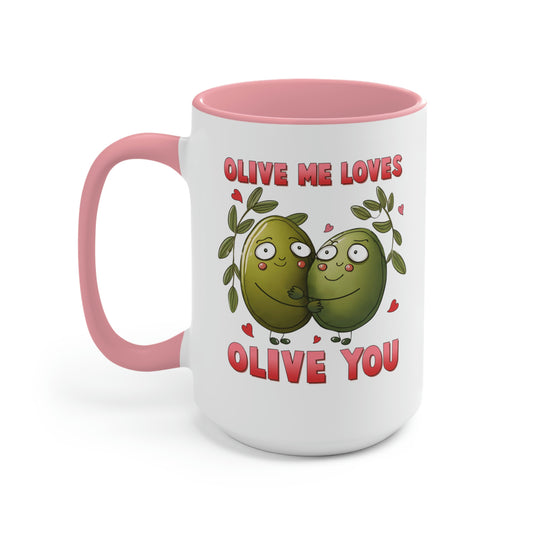Two-Tone Coffee Mugs, 15oz- Valentines Day Olive Me Loves All of You - yourmomsclosetboutiq